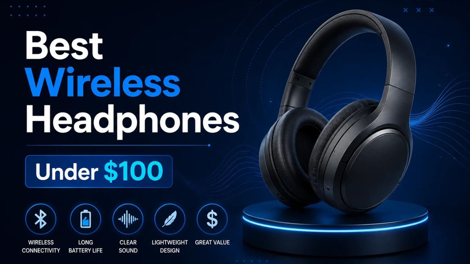 Best Wireless Headphones Under $100